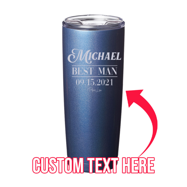 (CUSTOM) Best Man Laser Etched Tumbler Supply - Image 3