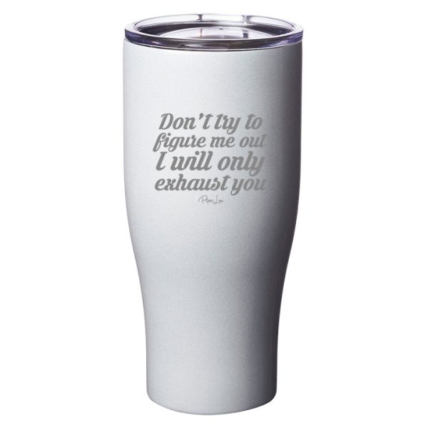I Will Only Exhaust You Laser Etched Tumbler Online now - Image 5