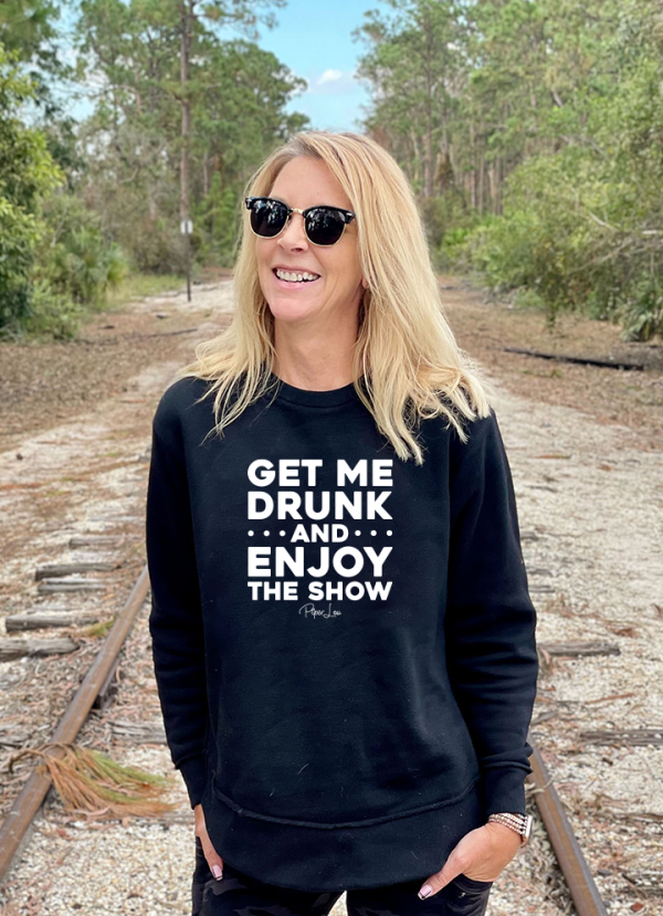 Get Me Drunk And Enjoy The Show Premium Tunic Sale