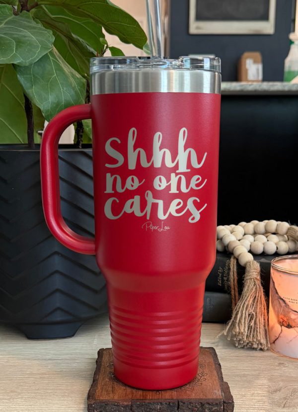 Shhh No One Cares 40oz Tumbler Supply - Image 5