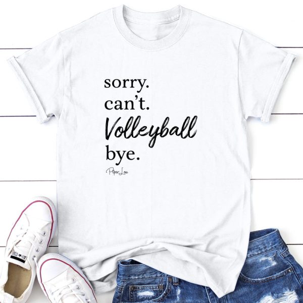Sorry Can t Volleyball Bye For Sale - Image 5