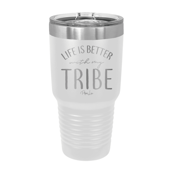 Life Is Better With My Tribe Laser Etched Tumbler Cheap - Image 3