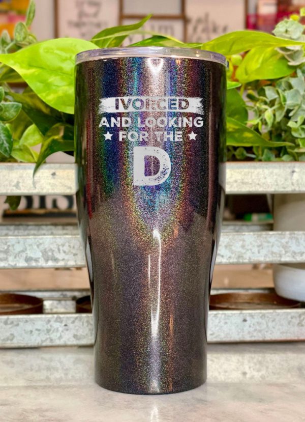 Ivorced- and Looking for the D Laser Etched Tumbler on Sale - Image 3