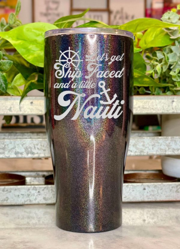Let s Get Ship Faced and A Little Nauti Laser Etched Tumbler For Sale - Image 2