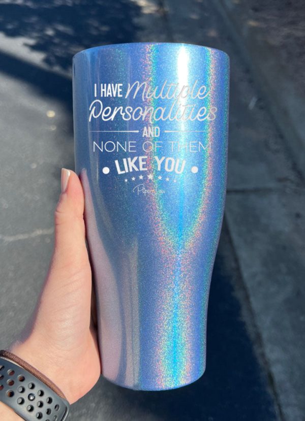 I Have Multiple Personalities Laser Etched Tumbler For Cheap - Image 3