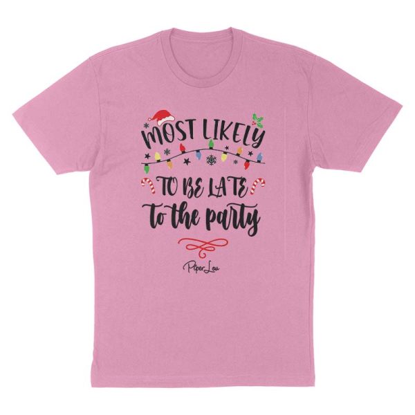 2024 Christmas Collection | Most Likely to Be Late to the Party Tee Cheap