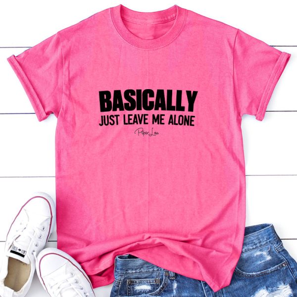 Basically Just Leave Me Alone For Cheap