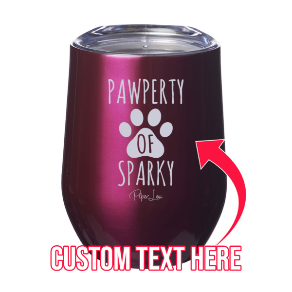Pawperty Of (CUSTOM) 12oz Stemless Wine Cup on Sale - Image 2