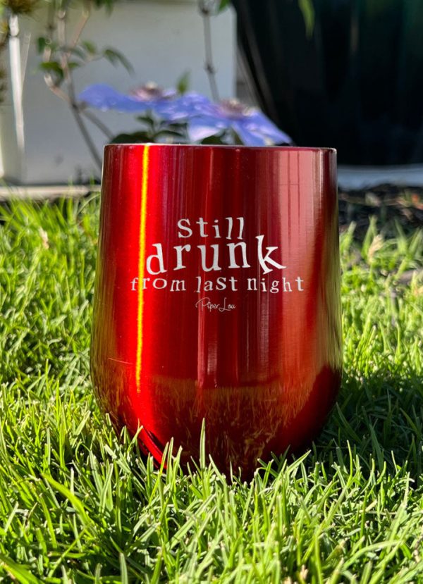 Still Drunk From Last Night Laser Etched Tumbler Online Sale - Image 3