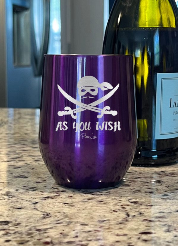 As You Wish Laser Etched Tumbler Fashion