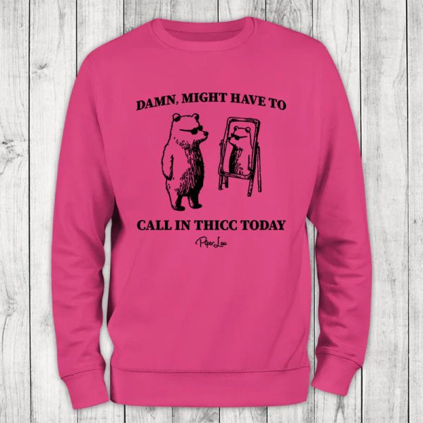 Call In Thicc Today Crewneck Discount - Image 3