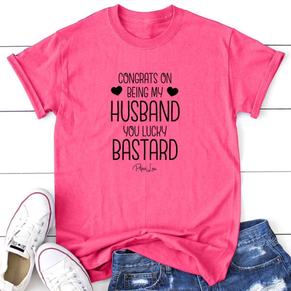 Congrats on Being My Husband You Lucky Bastard Sale