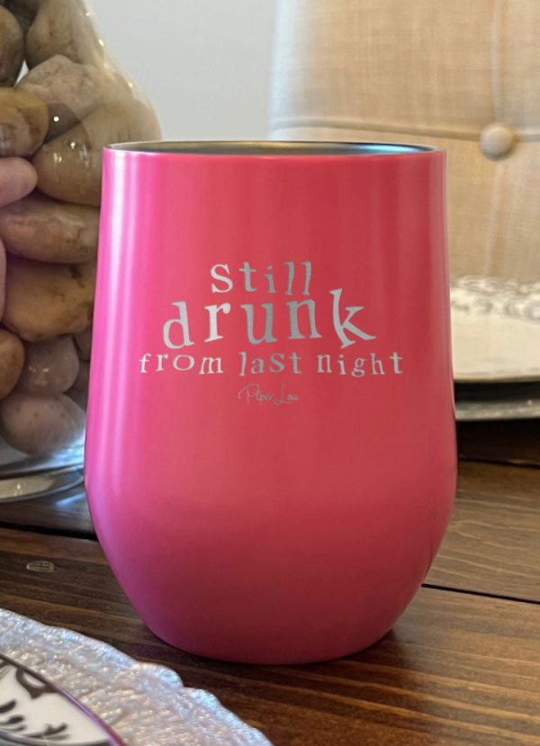 Still Drunk From Last Night Laser Etched Tumbler Online Sale - Image 4