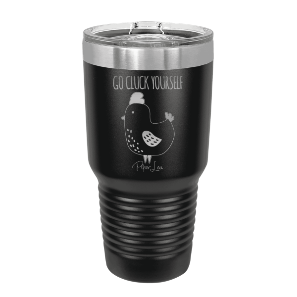 Go Cluck Yourself Laser Etched Tumbler Discount - Image 2