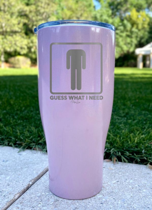 Guess What I Need Laser Etched Tumbler on Sale - Image 2