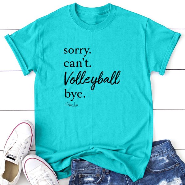 Sorry Can t Volleyball Bye For Sale