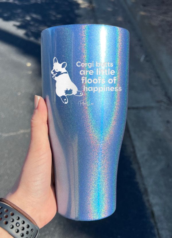 Corgi Butts Are Floofs of Happiness Laser Etched Tumbler For Cheap - Image 4