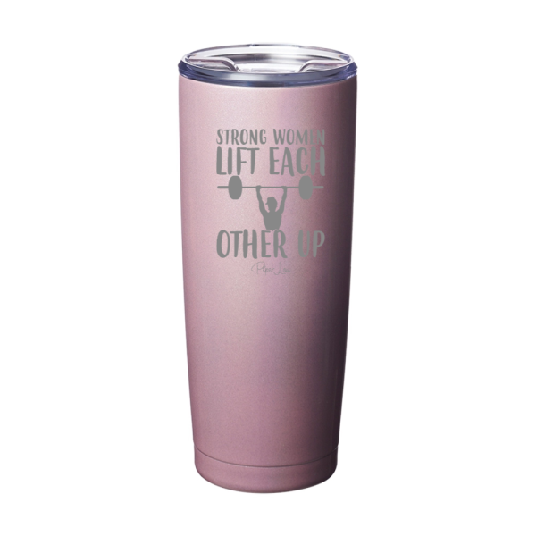 Strong Women Lift Each Other Up Laser Etched Tumbler Sale - Image 5