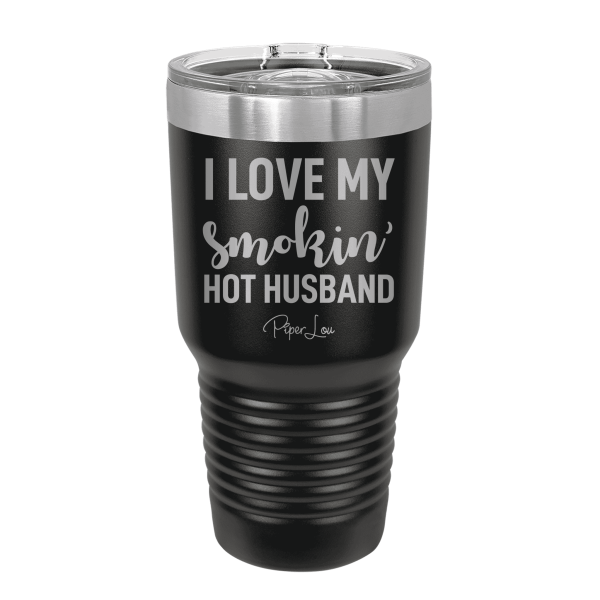 I Love My Smokin  Hot Husband Laser Etched Tumbler Supply - Image 2