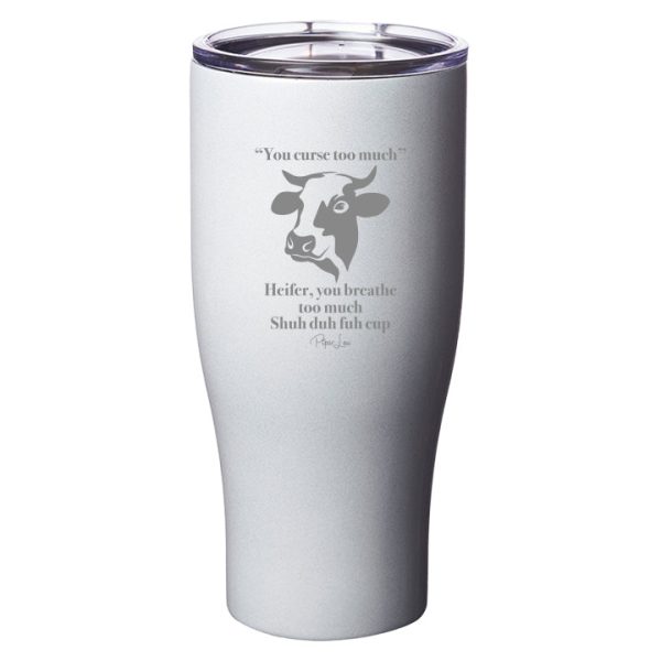 You Curse Too Much Laser Etched Tumbler Supply - Image 5