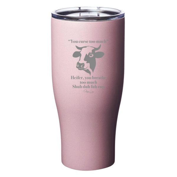 You Curse Too Much Laser Etched Tumbler Supply - Image 2