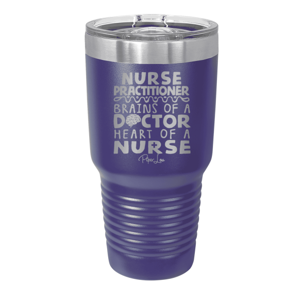 Nurse Practitioner Brains Of A Doctor Laser Etched Tumbler For Sale