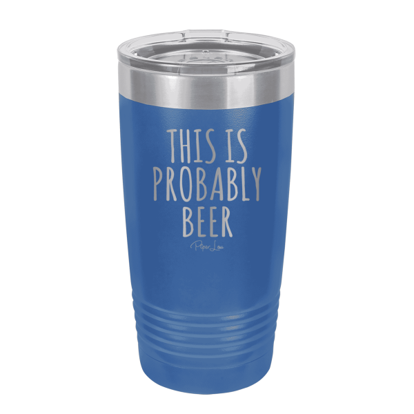 This Is Probably Beer Laser Etched Tumbler on Sale - Image 2
