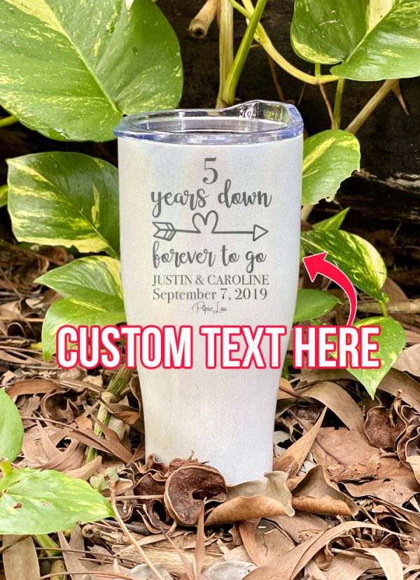 Multiple Years Down Forever To Go (CUSTOM) Laser Etched Tumbler on Sale