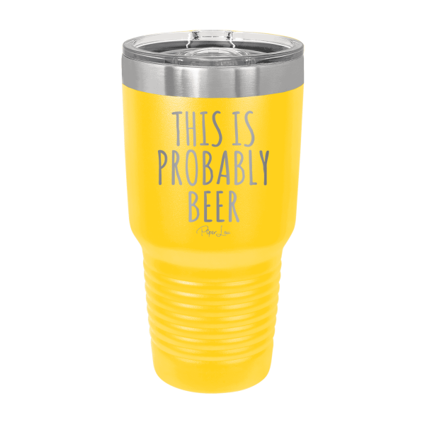 This Is Probably Beer Laser Etched Tumbler on Sale - Image 5