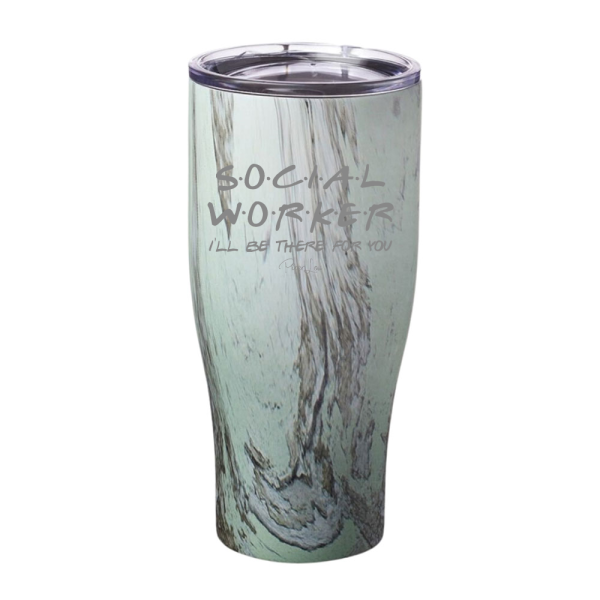 Social Worker I ll Be There For You Laser Etched Tumbler Sale - Image 2
